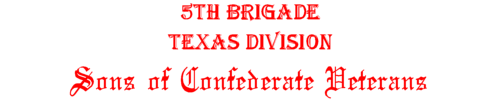 5th Brigade, Texas Division, Sons of Confederate Veterains